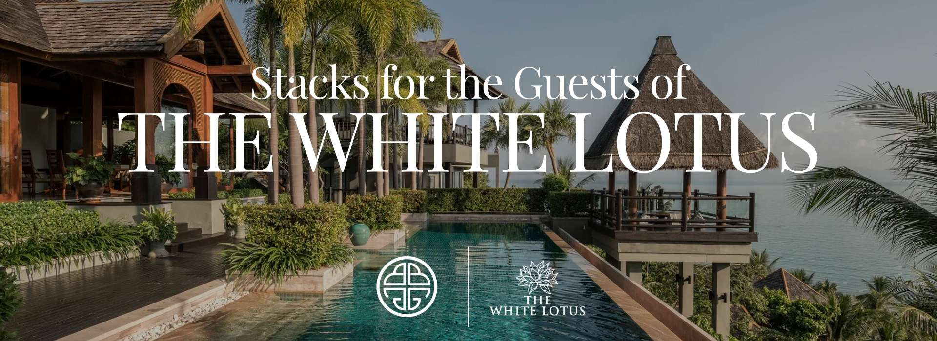 Stacks for the Guests of The White Lotus | BuDhaGirl